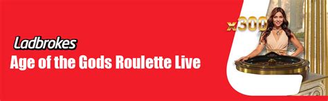 age of gods free spins ladbrokes|Age of Gods Live Roulette .